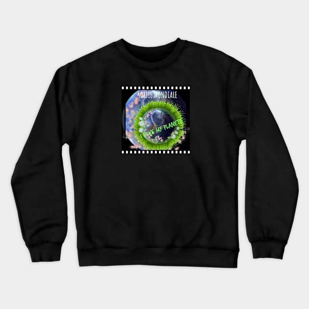 Sortie mondiale Crewneck Sweatshirt by OnMyDigitalPath